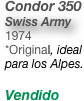 Condor 350
Swiss Army
1974
*Original, ideal para los Alpes.

Vendido